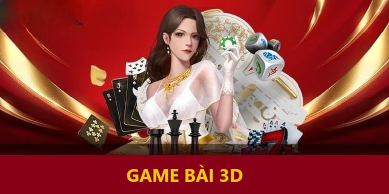 Sảnh Game bài 3D cực hot 